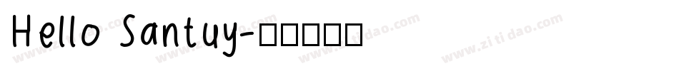 Hello Santuy字体转换